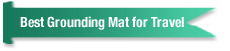 Best Grounding Mat for Travel